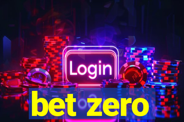 bet zero